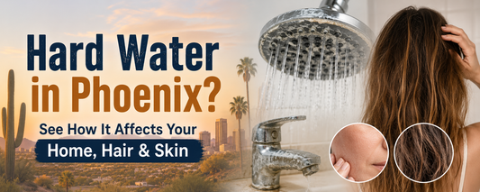 Hard Water in Phoenix: